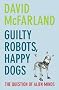 Guilty Robots, Happy Dogs: The Question of Alien Minds