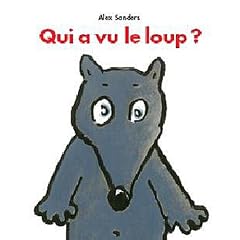 Qui a vu le loup ?