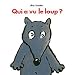 Qui a vu le loup ?