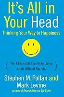 It's All in Your Head: Thinking Your Way to Happiness