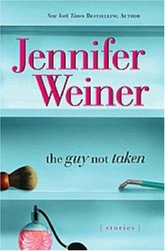 The Guy Not Taken: Stories