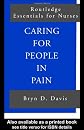Caring for People in Pain (Routledge Essentials for Nurses)
