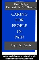 Caring for People in Pain (Routledge Essentials for Nurses)