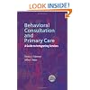 Behavioral Consultation and Primary Care: A Guide to Integrating Services