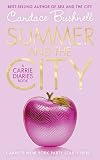 Summer and the City--A Carrie Diaries Book (The Carrie Diaries)
