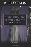 Sojourning With Angels: The Rise of Zazriel