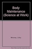 Body maintenance