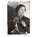 Gis�le Freund: Ein Leben
