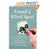 Freud's Blind Spot: 23 Original Essays on Cherished, Estranged, Lost, Hurtful, Hopeful, Complicated Siblings