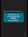 Handbook of violence risk assessment