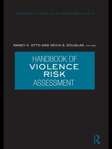 Handbook of Violence Risk Assessment (International Perspectives on Forensic Mental Health)