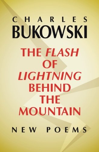 The Flash of Lightning Behind the Mountain: New Poems