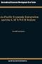 Asia Pacific Economic Integration and the GATT-WTO Regime (International Economic Development Law)