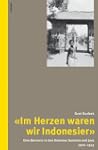 "Im Herzen waren wir Indoniesier": Ei...
