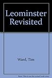 Leominster revisited