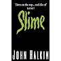 Slime von John Halkin