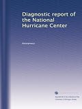Diagnostic report of the National Hurricane Center