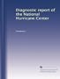 Diagnostic report of the National Hurricane Center