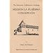 The Missions: California's Heritage : Mission LA Purisima Concep- Cion