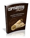 Copywriters Blueprint - Killer Copywriting Strategies