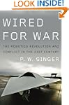 Wired for War: The Robotics Revolutio...