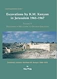 Excavations by K.M. Kenyon in Jerusalem, 1961-1967. Vol. 5, Discoveries in Hellenistic to Ottoman Jerusalem