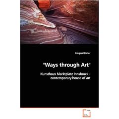 "Ways through Art": Kunsthaus Marktplatz Innsbruck- contemporary house of art
