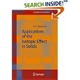 Applications of the Isotopic Effect in Solids (Springer Series in Materials Science) by  V.G. Plekhanov