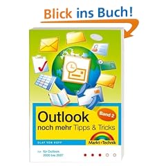 Outlook noch mehr Tipps & Tricks Band 2: F�r Outlook 2000-2007