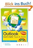 Outlook noch mehr Tipps & Tricks Band 2: F�r Outlook 2000-2007
