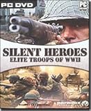 Silent Heroes: Elite Troops Of WWII