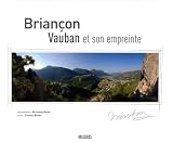 Brian�on : Vauban et son empreinte