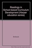 Readings in school-based curriculum development