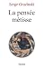 Books : La pensee metisse (French Edition)