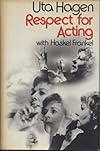 Uta Hagen Respect for Acting