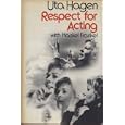 Respect for Acting by Haskel Frankel and Uta Hagen