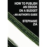 How To Publish An Ebook On A Budget - An Author's Guide