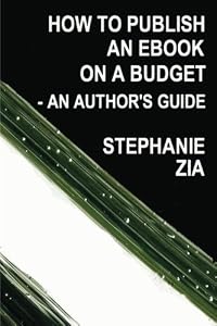 How To Publish An Ebook On A Budget - An Author's Guide