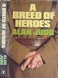A breed of heroes