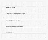 Kenzō Tange : architecture for the world