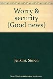 Worry & security