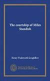The courtship of Miles Standish