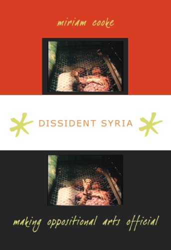 Dissident Syria: Making Oppositional Arts Official