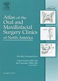 Maxillary Reconstruction: An Atlas of the Oral and Maxillofacial Surgery Clinics (The Clinics: Surgery)