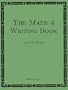 The Math 4 Writing Book