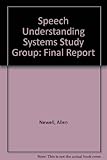 Speech understanding systems : final report of a study group