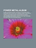 Power Metal-Album: Blind Guardian-Album, Children of Bodom-Album, Dragonforce-Album, Helloween-Album, Iced Earth-Album, Nightwish-Album