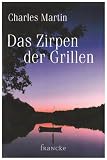 Das Zirpen der Grillen - Charles Martin