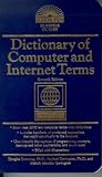 Dictionary of Computer and Internet Terms (Barron's Business Guides)