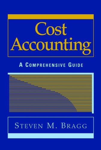Cost Accounting: A Comprehensive Guide